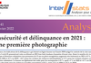 Insécurité et délinquance en 2021 : une première photographie - Interstats Analyse N°41