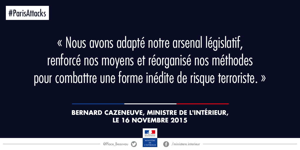 Citation De Bernard Cazeneuve Suite Aux Evenements Du 13 Novembre 15 1 Etat D Urgence Mobilisation De L Etat En Temps De Crise Securite Des Biens Et Des Personnes Infographies