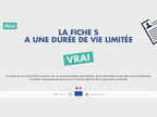 La fiche S a une durée de vie limitée : vrai