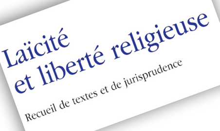 Parution du recueil de la laïcité et de la liberté religieuse