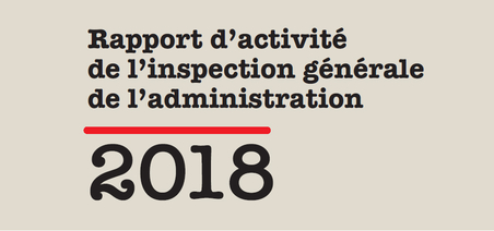 Rapport d’activité 2018 de l’inspection générale de l’administration
