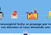 Un nouveau rançongiciel nommé locky arrive en France